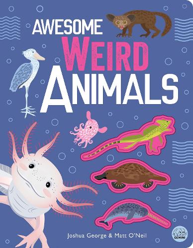 Бумажная книга «Awesome Weird Animals», автор Джошуа Джордж - фото №1