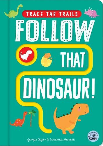 [object Object] «Follow That Dinosaur!», автор Джорджи Тейлор - фото №1