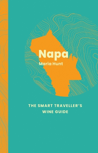 Бумажная книга «Napa Valley: The Smart Traveller's Wine Guide», автор Мария К. Хант - фото №1