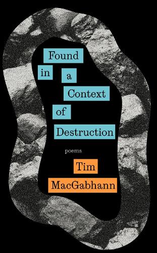Паперова книга «Found in a Context of Destruction», автор Тім Макгабханн - фото №1