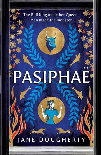Паперова книга «Pasiphae: an incredible feminist retelling of a woman wronged by myth», автор Джейн Доерті - фото №1