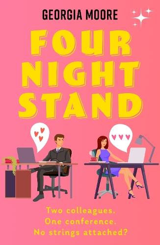 Бумажная книга «Four Night Stand: an addictive, spicy workplace romance, perfect for summer 2024», автор Джорджия Мур - фото №1