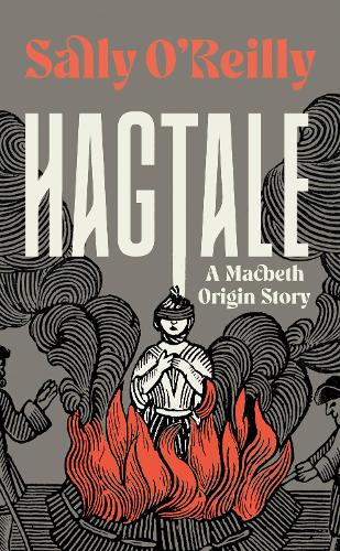 Бумажная книга «Hagtale: A Macbeth Origin Story», автор Салли О'Рейли - фото №1