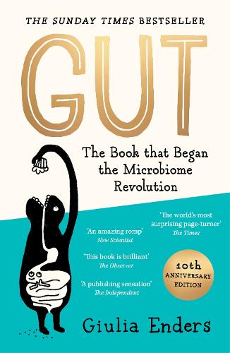 Бумажная книга «Gut 10th Anniversary Edition: The Book That Began the Microbiome Revolution», автор Джулия Эндерс - фото №1