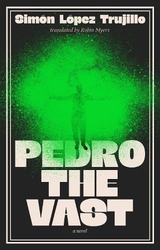 Паперова книга «Pedro the Vast», автор Сімон Лопес Трухільйо - фото №1