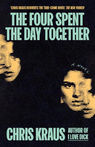 Paper book «The Four Spent the Day Together», author Chris Kraus - фото №1