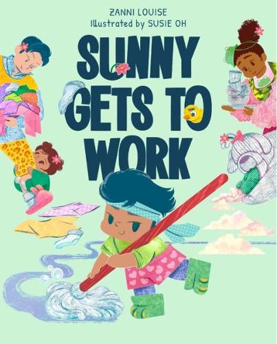 Бумажная книга «Sunny Gets to Work», автор Занни Луиза - фото №1