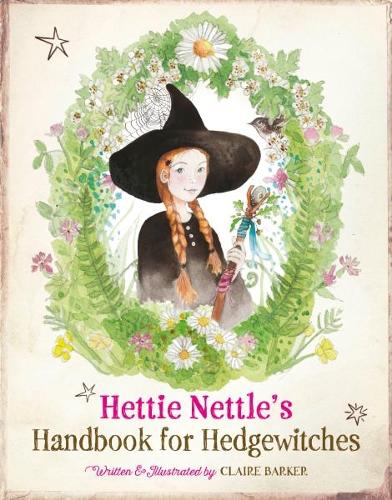 Бумажная книга «Hettie Nettle's Handbook for Hedgewitches», автор Клэр Баркер - фото №1