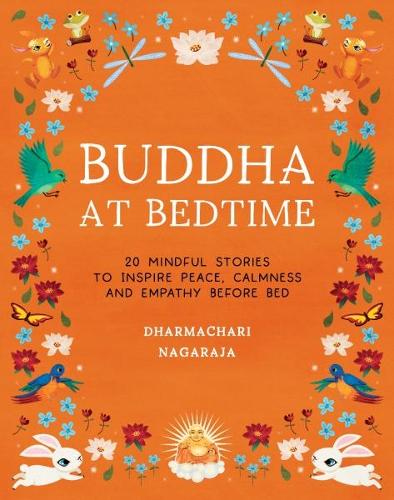 Бумажная книга «Buddha at Bedtime: 20 Mindful Stories to Inspire Peace, Calmness, and Empathy Before Bed», автор Дхармачари Нагараджа - фото №1