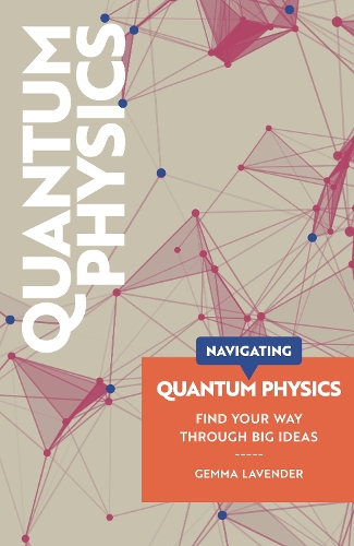 [object Object] «Navigating: Quantum Physics», автор Джемма Лавендер - фото №1