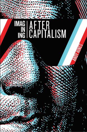 Паперова книга «Imagining After Capitalism», автор Енді Хайнс - фото №1