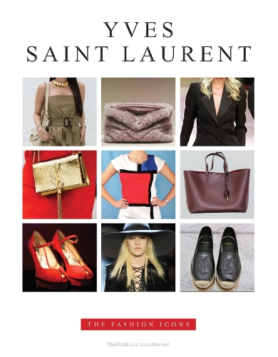 Бумажная книга «Yves Saint Laurent: The Fashion Icons», автор Элисон Джеймс - фото №1