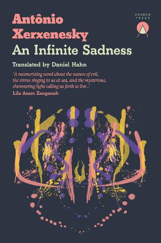 Бумажная книга «An Infinite Sadness», автор Антонио Ксерксенский - фото №1
