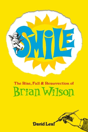 Бумажная книга «SMiLE: The Rise, Fall and Resurrection of Brian Wilson», автор Дэвид Лиф - фото №1