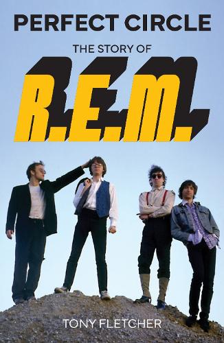 Бумажная книга «Perfect Circle: The Story of R.E.M.», автор Тони Флетчер - фото №1