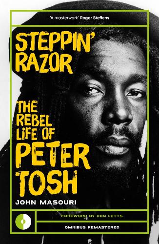 Бумажная книга «Steppin' Razor: The Rebel Life of Peter Tosh», автор Джон Масури - фото №1