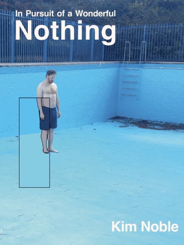 Бумажная книга «In Pursuit of a Wonderful Nothing», автор Ким Нобл - фото №1