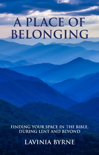 Бумажная книга «A Place of Belonging: Finding Your Space in the Bible during Lent and Beyond», автор Лавиния Бирн - фото №1