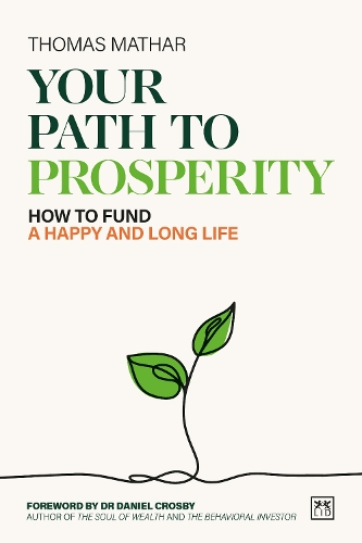 Паперова книга «Your Path to Prosperity: How to fund a happy and long life», автор Томас Матар - фото №1