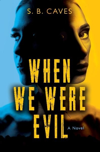 Бумажная книга «When We Were Evil: Are you ready to confess your sins?», автор С.Б. Кейвз - фото №1