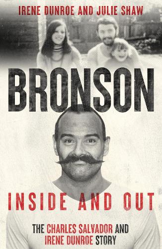 Паперова книга «Charles Bronson - Inside And Out: The Charles Salvador And Irene Dunroe Story», авторів Ірен Данро, Джулі Шоу - фото №1