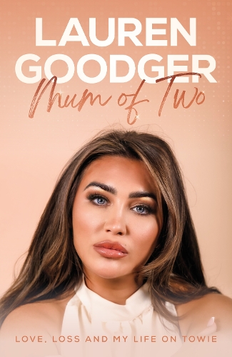 Бумажная книга «Mum Of Two: Love, Loss and My Life on Towie», автор Лорен Гуджер - фото №1