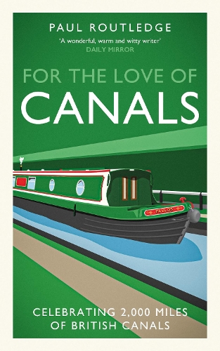Паперова книга «For The Love of Canals», автор Пол Раутледж - фото №1