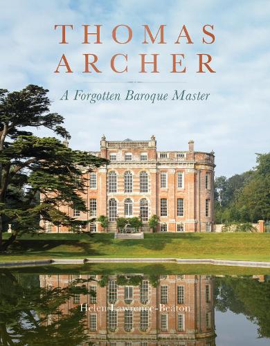 Паперова книга «Thomas Archer: A Forgotten Baroque Master», автор Гелен Лоуренс-Бітон - фото №1