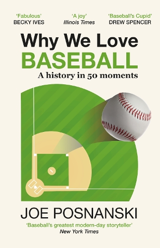 Бумажная книга «Why We Love Baseball: A History in 50 Moments», автор Джо Поснански - фото №1