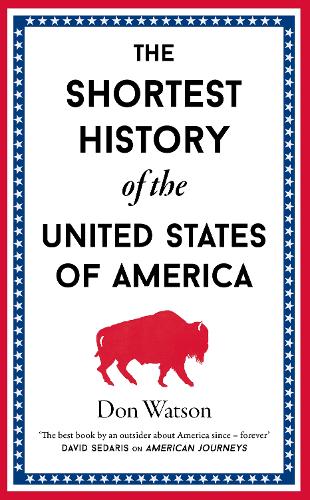 Паперова книга «The Shortest History of the United States of America», автор Дон Ватсон - фото №1