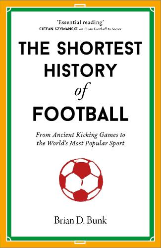 Paper book «The Shortest History of Football», author Brian D. Bunk - фото №1