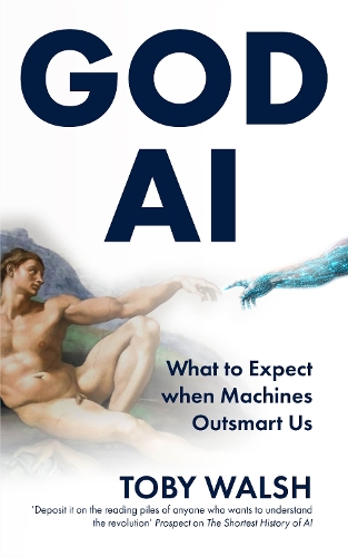 Paper book «GOD AI: Boom or Doom? What to Expect when Machines Outsmart Us», author Toby Walsh - фото №1