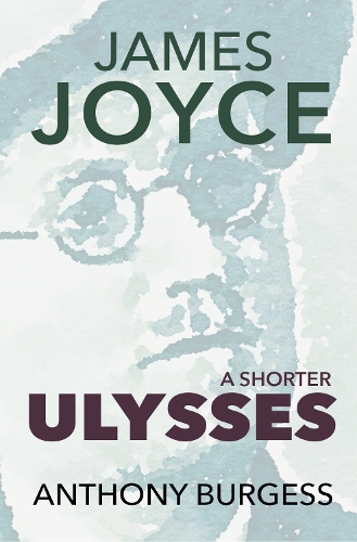 Бумажная книга «A Shorter Ulysses», автор Энтони Берджесс - фото №1