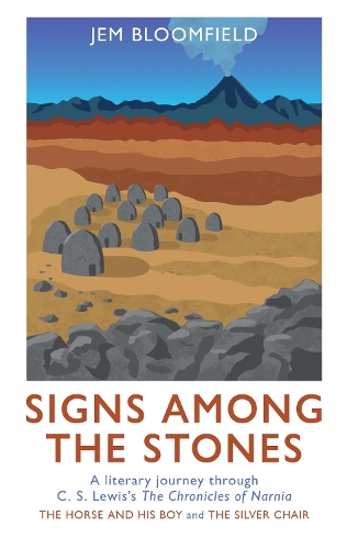 Бумажная книга «Signs Among The Stones: A literary journey through The Silver Chair and The Horse and His Boy», автор Джем Блумфилд - фото №1