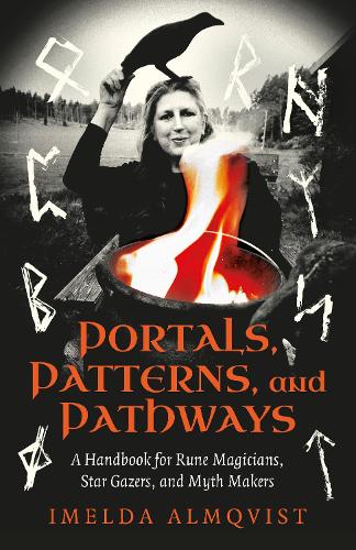 Бумажная книга «Portals, Patterns, and Pathways: A Handbook for Rune Magicians, Star Gazers, and Myth Makers», автор Имельда Альмквист - фото №1