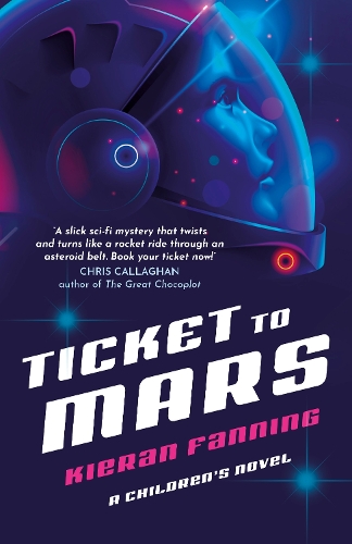 Paper book «Ticket to Mars: A Children's Novel», author Kieran Fanning - фото №1