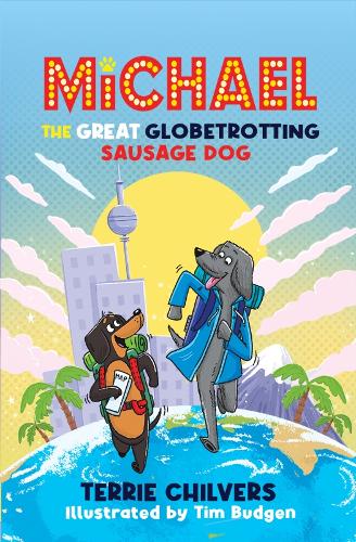 Бумажная книга «Michael the Great Globetrotting Sausage Dog», автор Терри Чилверс - фото №1