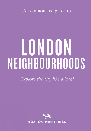 Бумажная книга «An Opinionated Guide to London Neighbourhoods», автор Джеймс Мэннинг - фото №1