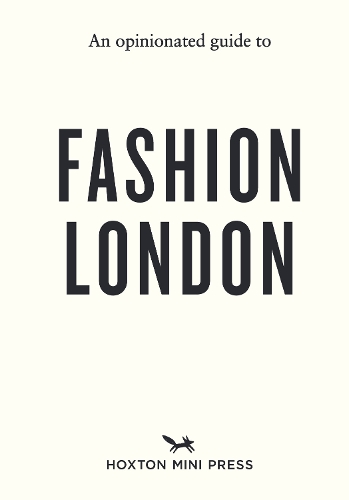 Бумажная книга «An Opinionated Guide to Fashion London», автор Чеки Харлинг - фото №1