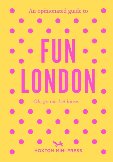 Бумажная книга «An Opinionated Guide to Fun London», автор Эмми Уоттс - фото №1
