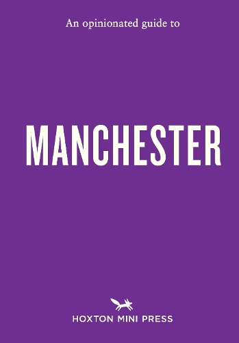 Бумажная книга «An Opinionated Guide to Manchester», автор Кайл Макнилл - фото №1