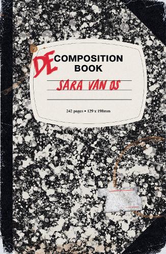 Бумажная книга «Decomposition Book: A Novel», автор Сара ван Ос - фото №1