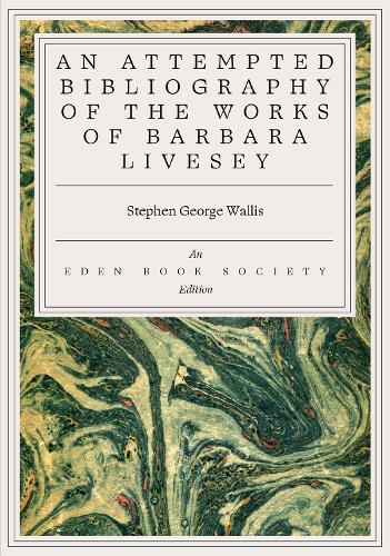 Бумажная книга «An Attempted Bibliography of the Works of Barbara Livesey Barbara Livesey», автор Стивен Джордж Уоллис - фото №1