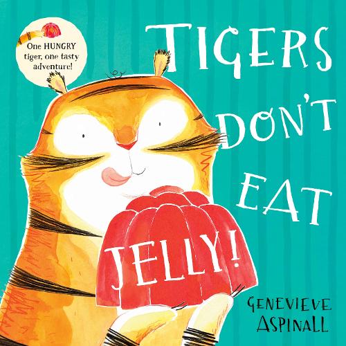 Бумажная книга «Tigers Don't Eat Jelly!», автор Женевьев Аспиналл - фото №1