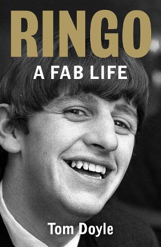 Бумажная книга «Ringo: A Fab Life», автор Том Дойл - фото №1