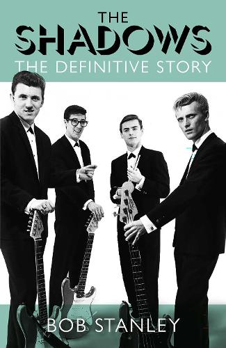 Бумажная книга «The Shadows: The Definitive Story», автор Боб Стэнли - фото №1