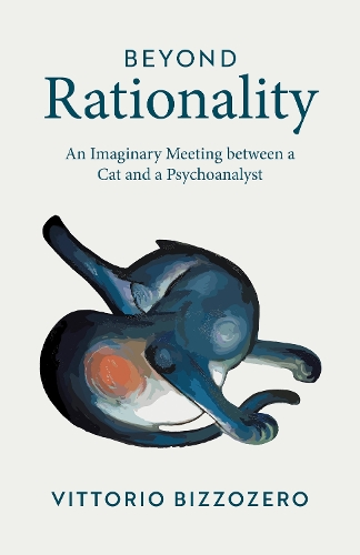 Паперова книга «Beyond Rationality: An Imaginary Meeting between a Cat and a Psychoanalyst», автор Вітторіо Біццодзеро - фото №1