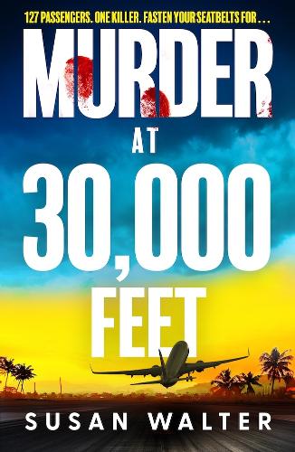 Бумажная книга «Murder at 30,000 Feet: The International Bestseller», автор Сьюзан Уолтер - фото №1