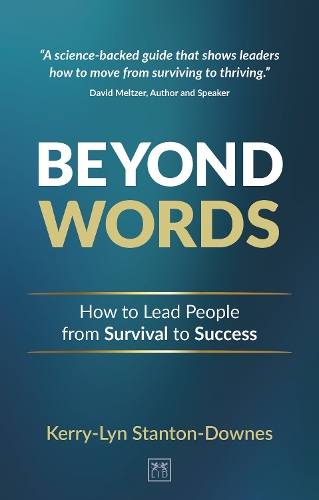 Бумажная книга «Beyond Words: How to lead people from survival to success», автор Керри-Лин Стэнтон-Даунс - фото №1