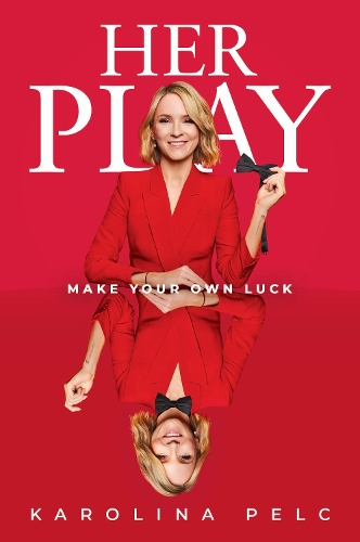 Паперова книга «Her Play: Make Your Own Luck», автор Кароліна Пельц - фото №1
